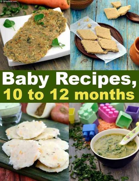 Recipes for 10 to 12 Months Babies, Indian Weaning Food Food For 12 Month Old, 10 Month Baby Food Ideas, Recipes For 10 Month Old Baby, 10 Month Old Food, 10 Month Old Baby Food Meals, 10 Months Baby Food, 10 Month Old Baby Food, Indian Baby Food Recipes, Baby Solid Food