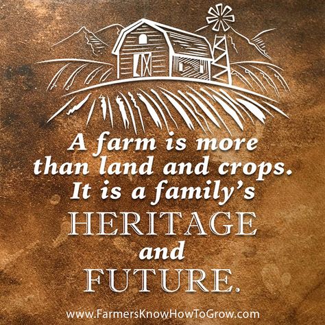 “A farm is more than land and crops. It is a family’s heritage and future.” ~ Unknown Save Save Agriculture Quotes, Farm Life Quotes, Farmer Quotes, Farm Quotes, Summer Beach Quotes, Future Quotes, Farm Layout, Country Girl Quotes, Dairy Farm