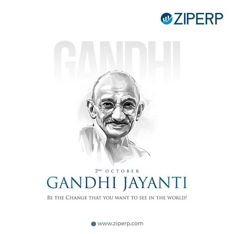 Mahatma Gandhi Jayanti! Be the Change that you want to see in the world. #ZipERP #ZipERPSolutions #GandhiJayanti #MahatamaGandhi #Gandhi #India Gandhiji Photo, Gandhi Jayanti Post, 2 October Gandhi Jayanti, Mahatma Gandhi Jayanti, Happy Gandhi Jayanti, Gandhi Jayanti, Eye Logo, Be The Change, Mahatma Gandhi