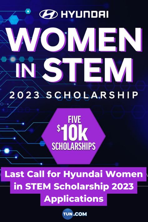 Apply to the Hyundai Women in STEM Scholarship before the deadline! Stem Scholarships For Women, Single Mom Scholarships, Women In Stem Scholarships, Full Ride Scholarships, Scholarships For College 2024-2025, 4.0 Scholarships, College Club, Women In Stem, Teaching College