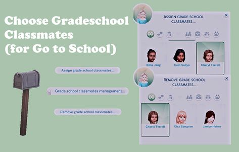 If you like to play Go to School by Zerbu, you will probably find this mod useful!

Thanks to it, you can select (and exclude already selected) classmates for your child by clicking on the mailbox (the active sim must be a child). Sims 4 Choose Your Classmates, Sims 4 Cc Mods Gameplay School, Sims 4 Mods Gameplay Go To School, Sims 4 More Classmates Mod, Sims 4 More Students Mod, Sims 4 High School Years Mods, High School Years, Go To School, Simulation Games