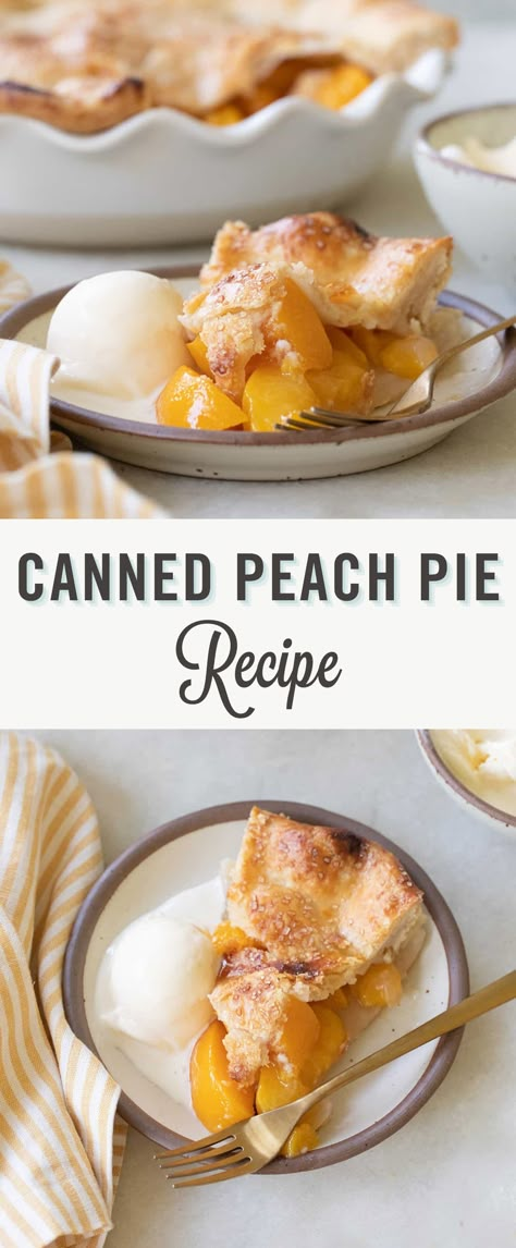 Can Peach Pie Recipes, Canned Fruit Pie Recipes, Thanksgiving Peach Pie, Peach Pie Made With Canned Peaches, Canned Peach Pie Recipes Easy, Peach Pie Filling With Canned Peaches, Canned Peaches Pie Recipes, Recipes Using Canned Peach Pie Filling, Peach Pie From Canned Peaches