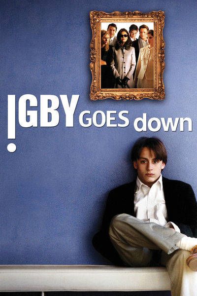 Igby Goes Down (2002) In And Out Movie, Worst Movies, Now And Then Movie, Movies 2019, Popular Movies, New Poster, Hd Movies, Download Movies, Big Brother