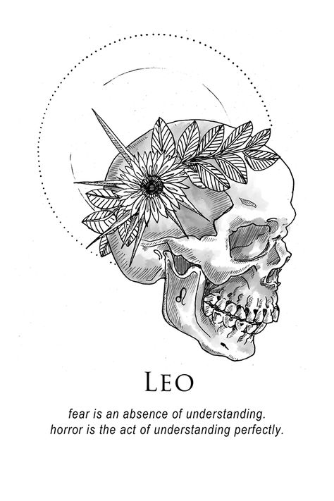 Fear is an absence of understanding. Horror is the act of understanding perfectly. Amrit Brar, Leo Ascendant, Zodiac Sayings, Zodiac Leo Art, Leo Constellation Tattoo, Leo Tattoo Designs, Zodiac Signs Symbols, Leo Zodiac Facts, Evil Disney