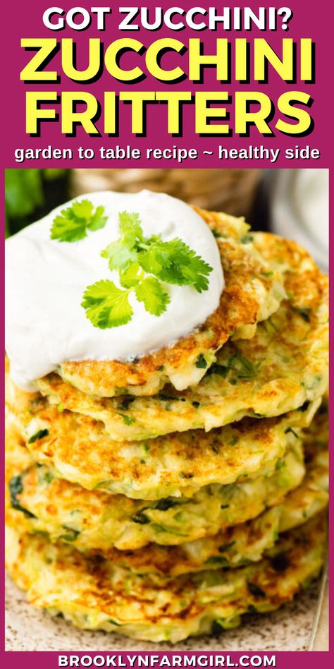 a stack of 6 fritters speckled with green flecks and topped with sour cream and cilantro leaves Zucchini Side Dish, Zucchini Side Dish Recipes, Fried Zucchini Recipes, Zucchini Boat Recipes, Zucchini Fritters Recipe, Zucchini Side Dishes, Veggie Recipe, Easy Zucchini, Zucchini Fritters