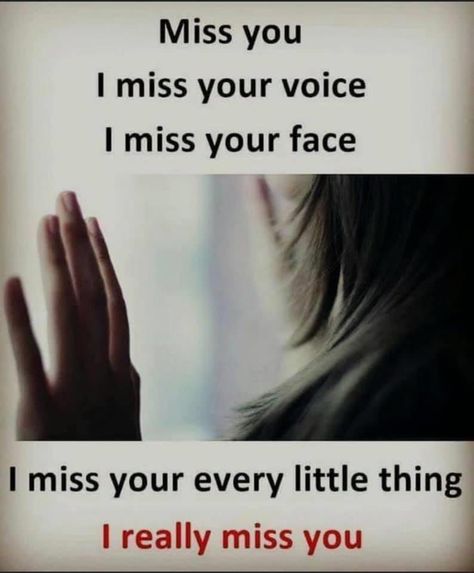 Really Miss You Quotes, I Really Miss You My Love, Miss You Quotes For Him Relationships, Miss You My Love, I Really Miss You, Missing My Love Quotes, I Miss Your Voice, Lonliness Quotes, I Miss You Quotes