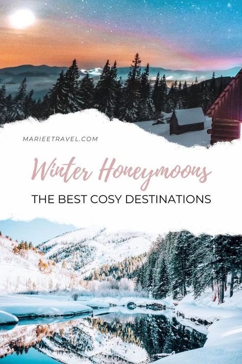 Thinking about a cozy winter honeymoon? Here are all the reasons why you should honeymoon in cold places + all the best places to go for the most romantic experience! Winter Honeymoon Destinations, Winter Honeymoon, Cold Places, Honeymoon Inspiration, Luxury Honeymoon, Honeymoons, Honeymoon Destinations, Most Romantic, Cozy Winter