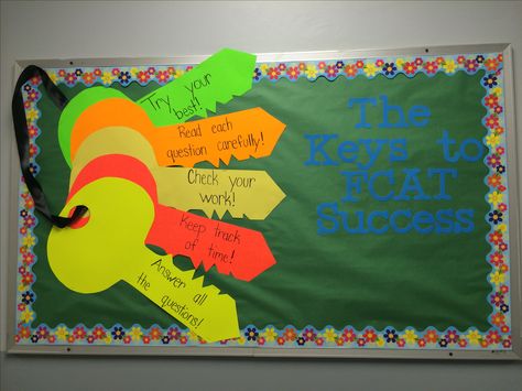 Keys to success on the FCAT bulletin board Notice Board Decoration, Motivational Bulletin Boards, Middle School Bulletin Boards, Art Bulletin Boards, Teacher Bulletin Boards, Reading Bulletin Boards, Bulletin Board Design, School Board Decoration, Classroom Board