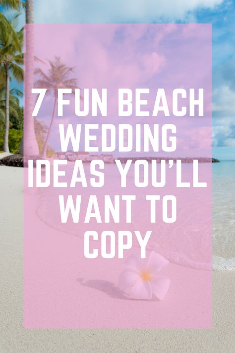 Planning a beach wedding? Tap this pin to discover 7 fun beach wedding ideas you'll definitely want to copy! Beach Wedding Dance Floor Ideas, Beach Wedding Party Ideas, Fun Beach Wedding Ideas, Beach Alter Ideas, Beach Wedding Set Up Ideas, Cheap Beach Wedding Ideas, Diy Beach Wedding Ideas, October Beach Wedding, Beach Themed Wedding Ideas