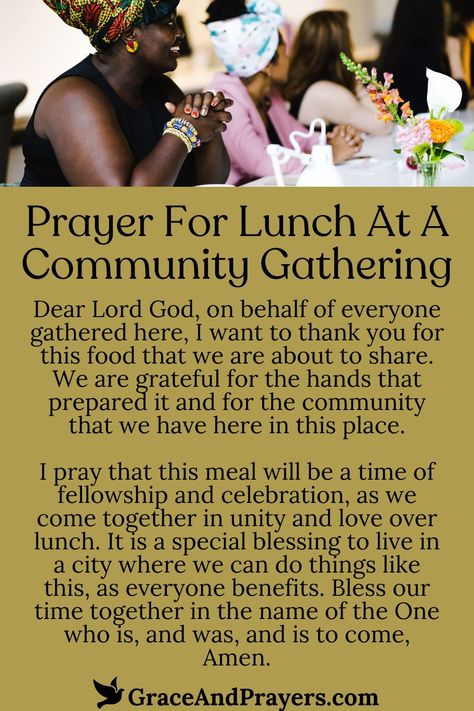 Sharing a meal at a community gathering is a beautiful expression of unity and fellowship, blessed by God's love.

This prayer celebrates our shared table, asking God to bless the food, strengthen our bonds, and extend His grace to all present, making our gathering a reflection of His communal spirit.

For prayers that bring us closer at communal meals, read more at Grace and Prayers. Let each lunch be a testament to the power of fellowship and prayer. Thankful Prayers, Prayers Before Meals, Unity Prayer, Psalm 118 1, Community Gathering, Prayer Of Thanks, Thanksgiving Prayer, Simple Prayers, Bless The Food