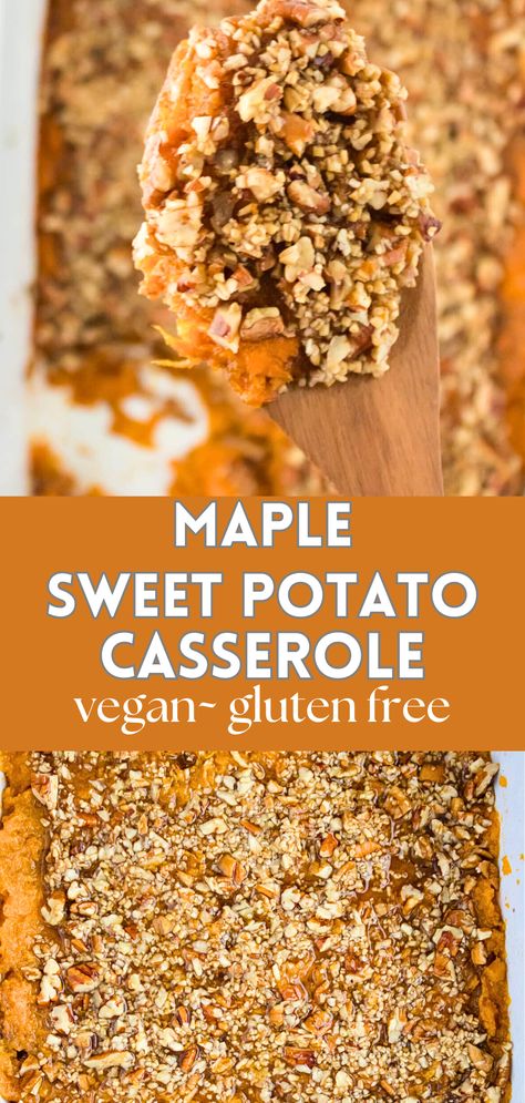 Maple Sweet Potato Casserole with Pecan Topping - Lauren Kelly Nutrition Sweet Casserole, Gluten Free Sweet Potato Casserole, Sweet Potato Casserole Healthy, Vegan Sweet Potato Casserole, Maple Sweet Potatoes, Healthy Casserole, Gluten Free Sweet Potato, Pecan Topping, Stuffed Sweet Potato Healthy