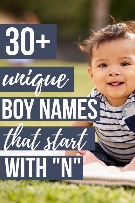 Searching for a name that starts with "N" for your future baby boy? We've rounded up the most unique baby boy names that start with "N!" N Names For Boys, Name Of Baby Boy, Boys Names Rare, American Boy Names, Unusual Boy Names, Uncommon Boy Names, Popular Baby Boy Names, Baby Bot, Rare Baby Girl Names