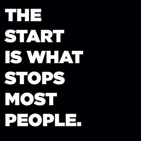 The start is what stops most people fitness workout start exercise workout quotes exercise quotes fitspiration Start Quotes, Going Back To College, People Pictures, Hard Work Quotes, Hard Quotes, Empowering Words, Fitness Motivation Quotes, Daily Motivational Quotes, The Next Step