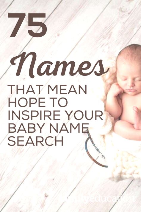 Looking for unique baby names? Hope and faith hold many together in the darkest of times, and luckily there are plenty of baby name options for those feeling inspired. Here are our favorite names that mean hope for boys, girls, and gender-neutral options. #babynames #familyeducation #genderneutral Names That Mean New Beginning, Names That Mean Hope, Names Meaning Hope, Christian Baby Names With Meaning, Baby Nanes, Elowyn Baby Name, Baby Names With Meaning, Bible Baby Names And Meanings, L Baby Names