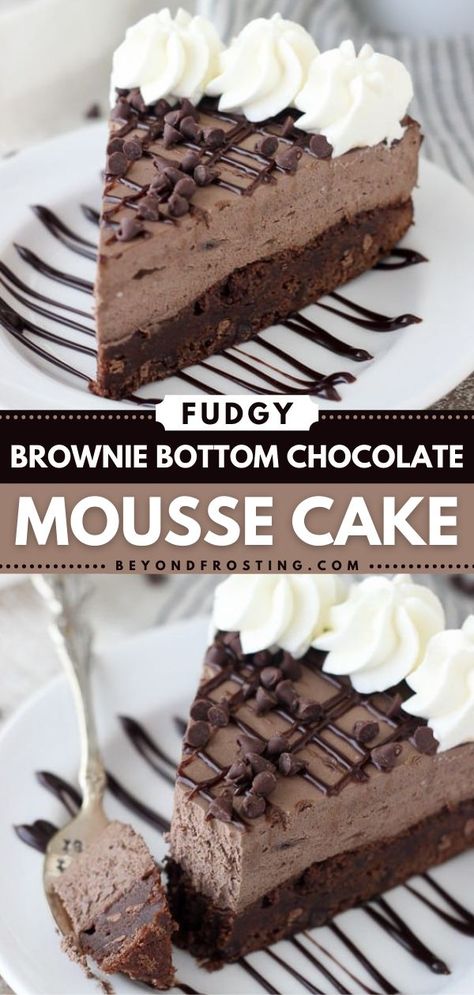 Brownie Bottom Chocolate Mousse Cake, ultimate chocolate dessert recipes, easy to make sweet treats Chocolate Cheesecake Mousse, Moose Cake, Dark Chocolate Cheesecake, Easy Chocolate Mousse, Mousse Cake Recipe, Fudgy Brownie Recipe, Cheesecake Mousse, Fudgy Brownie, Cake Recipes From Scratch