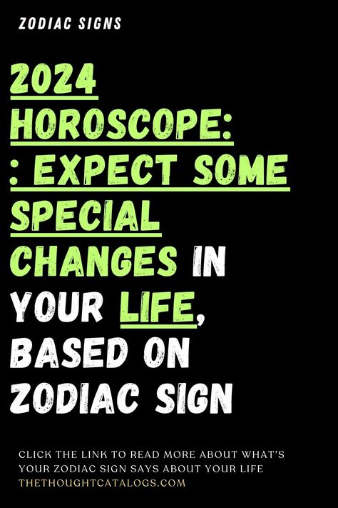 2024 Horoscope: Expect Some Special Changes In Your Life, Based On Zodiac Sign Zodiac Love Compatibility, Astrology Today, Horoscope Love Matches, Zodiac Signs Relationships, Zodiac Signs Months, Zodiac Academy, Knights Of The Zodiac, Zodiac Signs Dates, Virgo Sagittarius