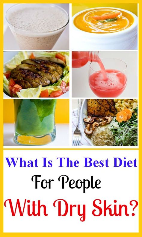 What Is The Best Diet For People With Dry Skin? Diet For Dry Skin, Dry Skin Routine, Dry Skin Makeup, Dry Skin Care Routine, Cleanse Diet, Dry Skin Remedies, Healthy Changes, Inflammatory Diet, Best Diet