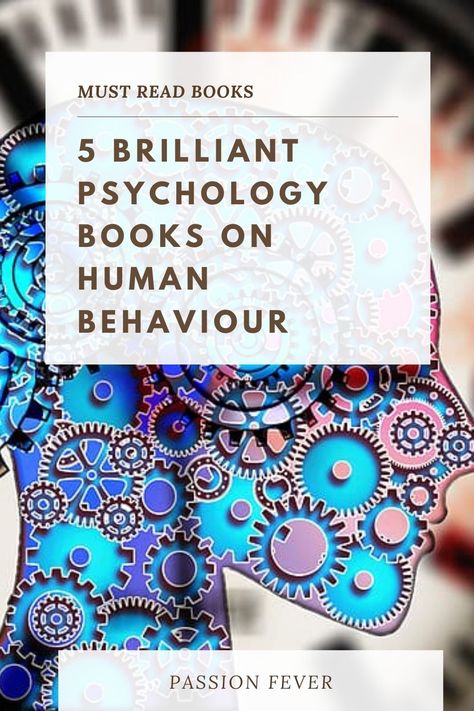 Best Book On Human Psychology, Books On Human Psychology, Books About Human Psychology, Best Psychology Books On Human Behaviour, Books For Psychology Majors, Books About Brain, Human Behavior Psychology Books, Human Psychology Books, Physiology Books