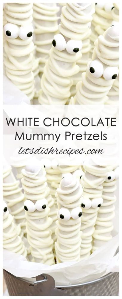 White Chocolate Mummy Pretzels | Let's Dish Recipes Mummy Snack, Mummy Pretzels, Easy Halloween Desserts, Mummy Treats, Pasteles Halloween, Easy Halloween Snacks, Halloween Chic, Cute Halloween Treats, Pinterest Food