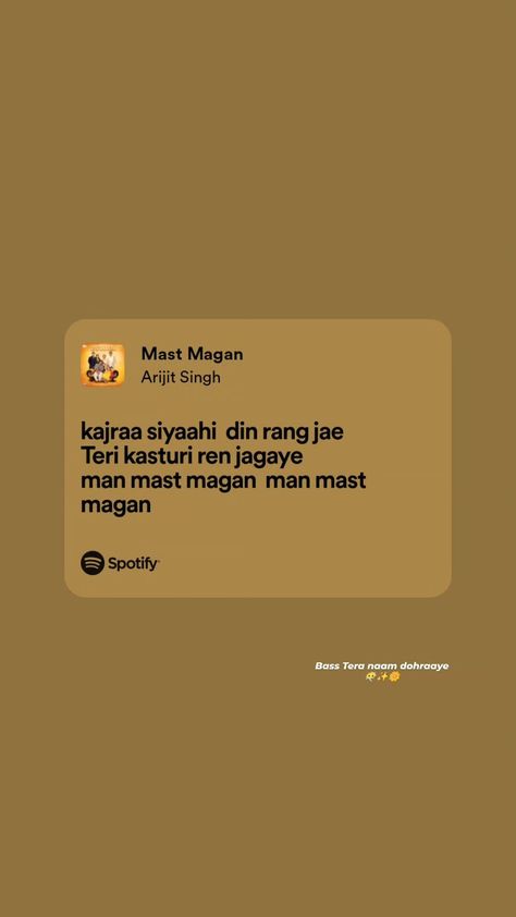 Mast Magan Lyrics, Mast Magan Song, Arijit Singh Lyrics, I Was All Over Her, Lyrics Bollywood, Swag Words, One Piece Quotes, Anniversary Songs, Song Aesthetic