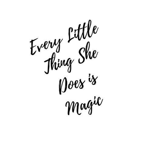 Every Little Thing She Does Is Magic 🎶🎶 She Is Magic Quote, Zatanna Zatara, Label Ideas, Sleeping At Last, Lyric Tattoos, 6 Birthday, Magic Quotes, Music Tattoos, Graduation Ideas