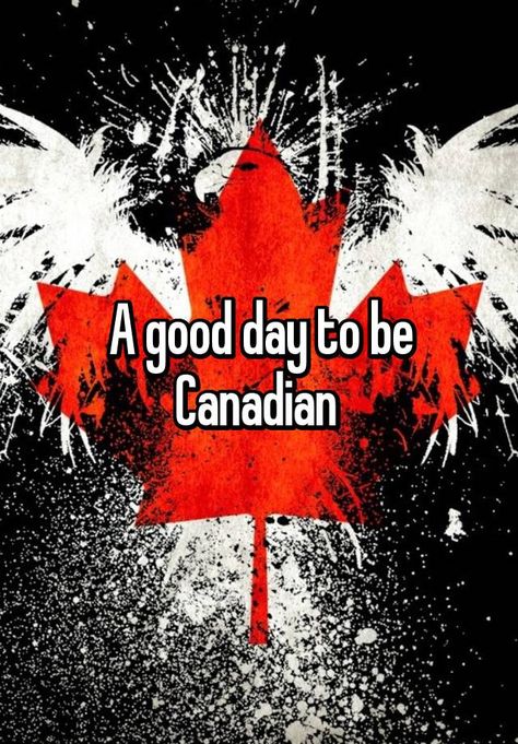 "A good day to be Canadian " Canadian Quotes, All About Canada, Happy Thanksgiving Pictures, Canadian Things, Old Funny, New Facts, Thanksgiving Pictures, I Am Canadian, About Canada