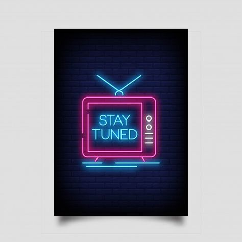 Stay tuned poster in neon style Premium ... | Premium Vector #Freepik #vector #poster Stay Tuned Poster, Stay Tune Poster, Neon Invitations, Computer Mockup, Lcd Television, Wooden Room, Neon Style, Illustration Story, Vector Poster