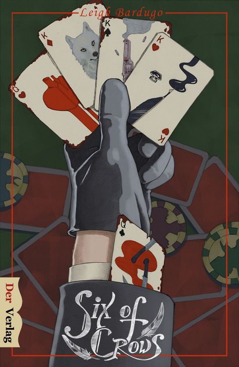 Six of crows (alternative cover fanart) , Dmitry Borod on ArtStation at https://www.artstation.com/artwork/3g8GA Kaz Brekker, Six Of Crows, Crows, Playing Cards