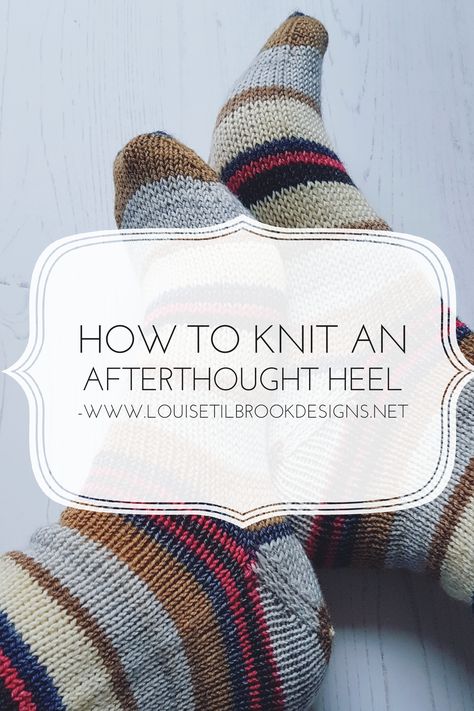 How to knit an afterthought heel — Louise Tilbrook Designs Afterthought Heel, Knit Stitches For Beginners, Hand Knit Socks, Knitting Instructions, Sock Knitting Patterns, Knitted Wit, Socks And Heels, How To Knit, Sock Patterns