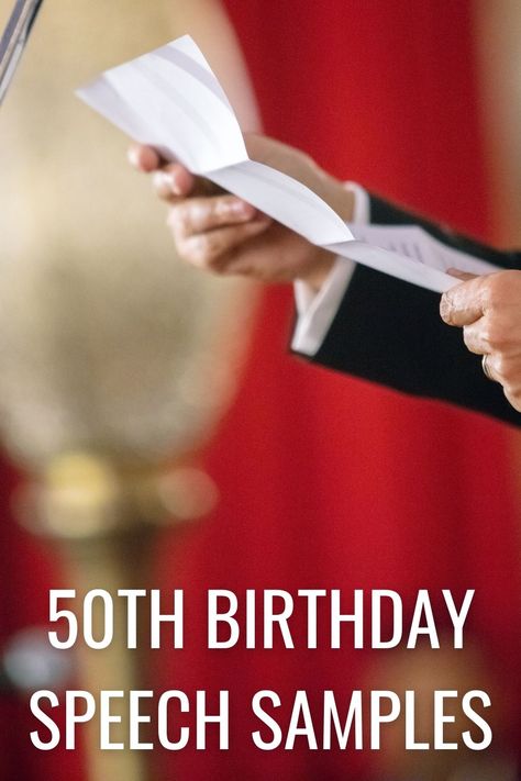 50th Birthday Speech Samples That Make A Powerful Impression - Major Birthdays Birthday Speeches For Best Friend, Speech For Dads Birthday, 40th Birthday Speech For Husband, 50th Birthday Toast Speech, Birthday Speech For Mom, 50th Birthday Speech For Husband, Birthday Speech For Husband, Birthday Toast For Husband, Birthday Toast Speech