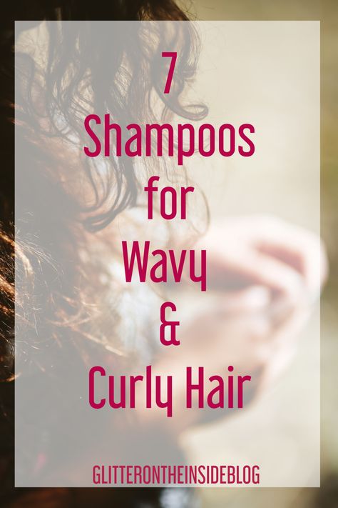 7 Shampoos For Wavy-Curly Hair Best Wavy Hair Shampoo, Best Shampoo For Wavy Hair, Best Cheap Shampoo, Wavy Hair Shampoo, Best Shampoo For Curly Hair, Shampoo For Wavy Hair, Cheap Shampoo, Frizzy Wavy Hair, Curly Shampoo