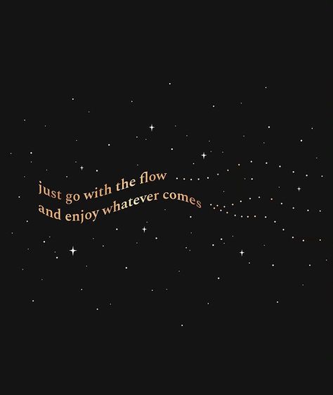 Go With The Flow Quotes, Flow Quotes, Just Go With The Flow, Going With The Flow, Go With The Flow, Memorable Quotes, Sharing Quotes, Come And Go, Joy And Happiness