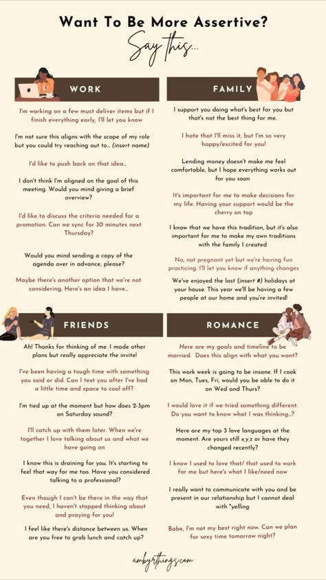 ✨For More Tips On Becoming Assertive, Visit Ambyrthings.com✨

-

Learning how to become more assertive? Try these 28+ phrases the next time you're faced with a challenge and want to assert yourself while remaining respectful!
 • Work
 • Family
 • Friends
 • Romance

- 

#becomemoreassertive #buildconfidence #selfworth #saythisnotthat #howtobecomemoreassertive #assertivenesstraining #growthmindset #positivediscipline How To Become More Articulate, How To Assert Yourself, How To Respect Yourself, How To Be Approachable, How To Be Assertive At Work, How To Be Assertive Woman, How To Be More Assertive, How To Be More Assertive At Work, How To Be Assertive