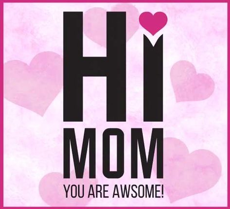 Mom, You’re Awesome! Say a loving hi to an awesome mom! https://emilycartoons.com/ Hi Mom Love You, Hi Mom, Fashion Quotes Inspirational, Animated Cards, Awesome Mom, Mom And Dad Quotes, Quotes Messages, Mother Daughter Quotes, Phone Wallpaper Pink