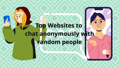 40 Top Websites to chat anonymously with Random People in 2024 1 Chat With Strangers, Stranger Chat, Free Online Chat, Strangers Online, Talk To Someone, Video Chat App, Chat Sites, Top Websites, Talk To Strangers