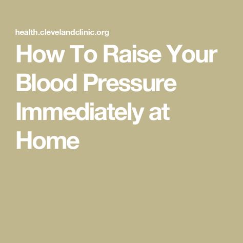 How To Raise Your Blood Pressure Immediately at Home Raise Blood Pressure, Increase Blood Pressure, Normal Blood Pressure, Low Blood Pressure, Doctor On Call, Deep Breathing Exercises, Pressure Canning, Blood Pressure Monitor, Blood Vessels