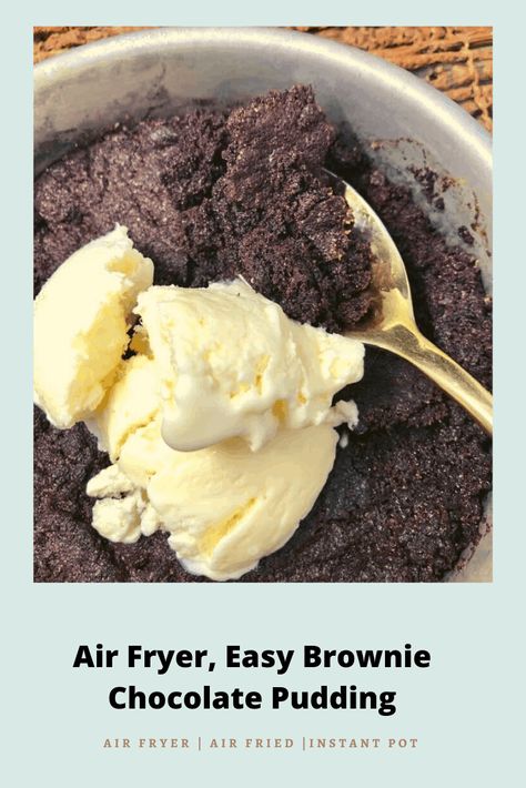 Air Fryer Easy Brownie Chocolate Pudding - Fork To Spoon Air Fry Desserts, Chocolate Brownie Pudding, Air Fryer Philips, Air Fryer Brownies, Air Fryer Cakes, 30 Minute Desserts, Easy Air Fryer Dinner Recipes, Airfry Recipes, Air Fryer Cake