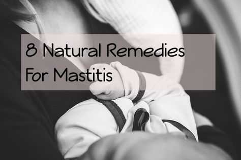 Natural remedies for Mastitis Mastitis Remedies, Natural Antibiotics, Diy Remedies, All Too Well, All Is Well, Healthy Nutrition, Natural Remedies, I Know, How Are You Feeling