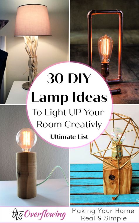 30 DIY Lamp Ideas That Are Easy to Make - Its Overflowing Table Lamp Shades Diy, Diy Table Lamps Ideas, Light Making Ideas, Homemade Lamps Diy, Lamp Made Of Wood, Build Your Own Lamp, Diy Bed Lamp, Diy Home Lamp, Table Lamp Diy Homemade