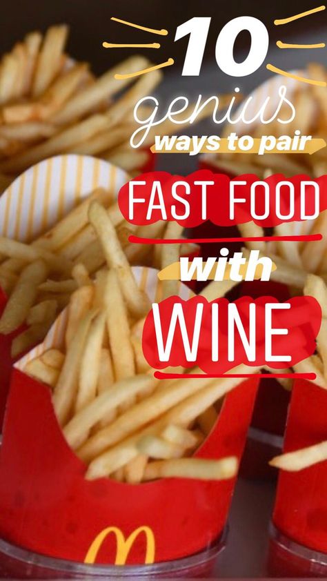 Food With Wine, Fast Food Orders, Mcdonald's Fries, Snack Pairings, Wine Paring, Mcdonalds Fries, Fast Food Drinks, Martha Stewart Recipes, Best Fast Food