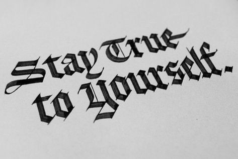 Being A Man, Stay True To Yourself, Gangsta Quotes, Tattoo Lettering Fonts, True To Yourself, Calligraphy Quotes, Badass Quotes, Stay True, Tattoo Lettering