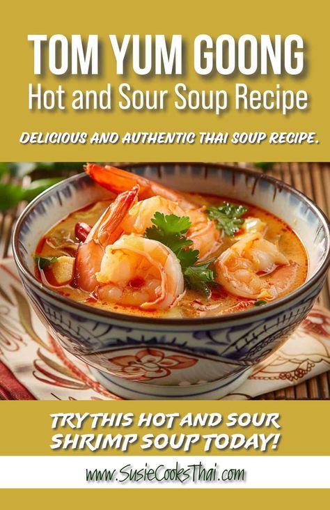 🌿🍜 Craving something bold? Try our Tom Yum Goong! This hot and sour shrimp soup is bursting with flavor and guaranteed to satisfy.#ShrimpSoup #ThaiFlavors Thai Hot And Sour Soup, Tom Yam Soup, Shrimp And Scallop Recipes, Yam Soup, Thai Bird Chili, Thai Soup Recipes, Shrimp Soup Recipes, Tom Yum Goong, Asian Soups