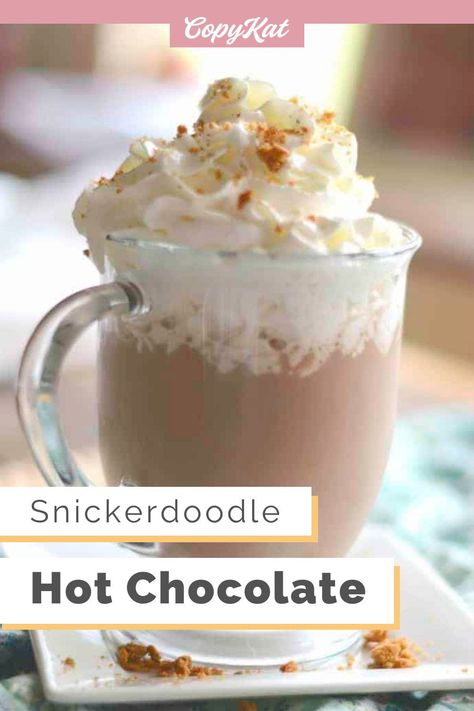 Learn how to make Starbucks Snickerdoodle Hot Chocolate at home with this easy copycat recipe. This homemade hot cocoa has the flavor of a snickerdoodle cookie and is perfect for an afternoon treat. It's made with cocoa powder, sugar, milk, cinnamon syrup, and whipped cream. The best hot chocolate for cookie lovers! Snickerdoodle Hot Chocolate, Cinnamon Hot Cocoa, Snickerdoodle Hot Chocolate Recipe, Home Made Cocoa Recipe Hot Chocolate, Copycat Ihop Hot Chocolate, Hotchocolate Homemade, Eggnog Hot Chocolate, Mcdonalds Sweet Tea, White Chocolate Syrup