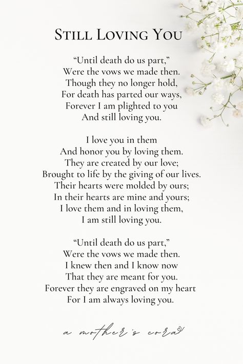 “Still Loving You Poem” by Cam S / A Mother’s Cora, a poem for Father’s Day from wife to deceased husband, marriage poem, love poem, marriage grief poetry. Husband Poems From Wife, Poems About Still Loving Someone, He Is Gone Poem, Birthday Poem For Husband, Poem About Loosing Someone, Poem For Father, Birthday Poems For Husband, Griefing Your Dad Poems, The Art Of Marriage Poem