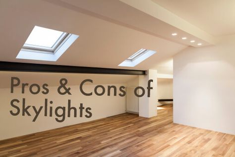 The Pros & Cons of Installing Skylights | ARC Contracting Skylight In Staircase, Skylights Ideas Roof Light, Sky Light Ideas, Installing Skylights, Skylights Ideas Ceilings, Bedroom Skylight, Modern Skylights, Finished Attic, Diy Shades