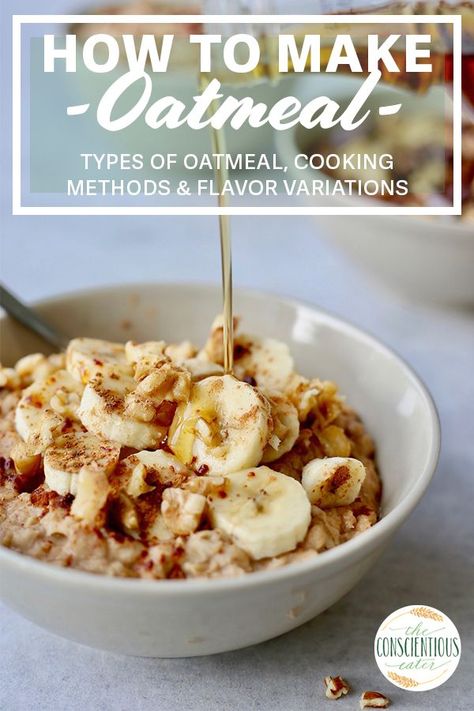 Full of plant-based whole grains, fiber and protein, oatmeal is a delicious and nourishing way to start your day! Today I'm going to talk about the different kinds of oatmeal, how to cook them and my favorite flavor variations. I hope you're hungry! #oatmeal #howtomakeoatmeal #oatmealrecipe #howtocook oatmeal via theconscientiouseater.com Oatmeal Nutrition Facts, Basic Oatmeal Recipe, Beginner Vegan, Quick Vegan Dinner Recipes, Vegan Baked Oatmeal, Make Oatmeal, Oatmeal Flavors, Vegan Brunch Recipes, Plant Based Recipes Breakfast