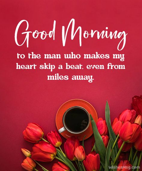 Loving Good Morning Quotes, Have A Great Day My Love For Him, Good Morning Quotes For Hubby, Have A Great Day Husband, Good Morning Memes For Him Love You, Good Morning Quotes For Him Long Distance Wake Up, Morning Encouragement For Him, Good Morning Handsome For Him Flirty, Love Quotes For Him Good Morning