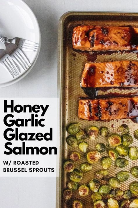 Honey Garlic Glazed Salmon, Dinner Salmon, Honey Glazed Salmon, Salmon Soy Sauce, Honey Garlic Salmon, Pan Recipe, Garlic Salmon, Weekday Dinner, Roasted Brussel