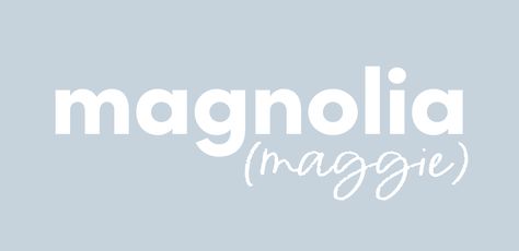 Magnolia Name, Maggie Name, Strong Girl Names, Us Aesthetic, Magnolia Parks, Baby Girl Name, Middle Names, Strong Girl