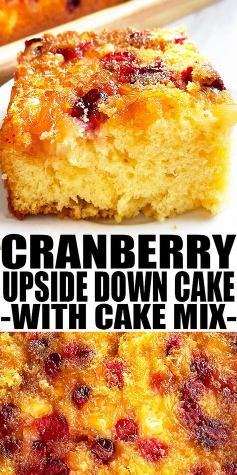 Cake Mix Recipes Boxed, Cake Mix Homemade, Cranberries Recipes, Cranberry Upside Down Cake, Cranberry Orange Cake, Upside Down Cake Recipe, Christmas Cranberry, Cranberry Dessert, Boxed Cake Mixes Recipes